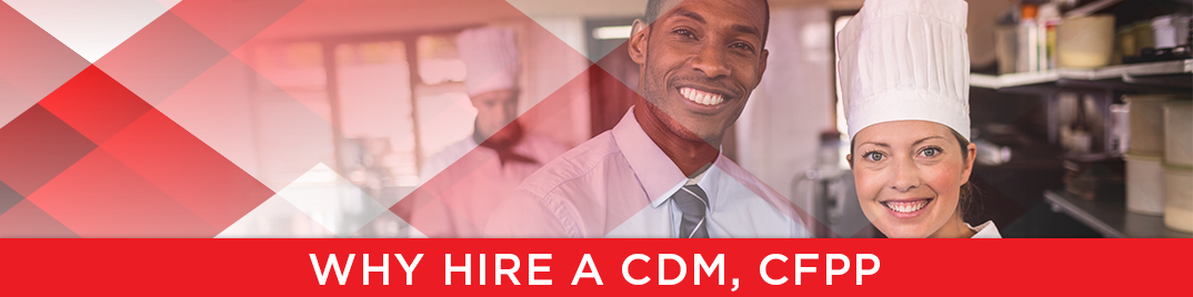 Why Hire a CDM, CFPP
