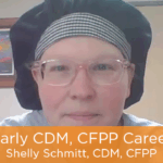 Early Career CDM, CFPP: Shelly Schmitt, CDM, CFPP