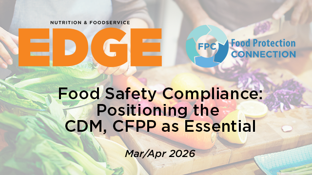 Edge: Food Safety Compliance: Positioning the CDM, CFPP Credential as ...